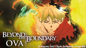Beyond the Boundary OVA