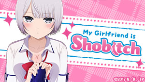My Girlfriend is Shobitch