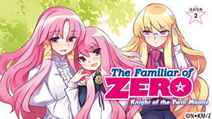 The Familiar of Zero: Knight of the Twin Moons