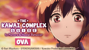 The Kawai Complex Guide to Manors and Hostel Behavior OVA