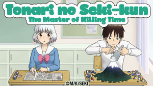 Tonari no Seki-kun: The Master of Killing Time