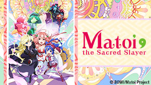 Matoi the Sacred Slayer